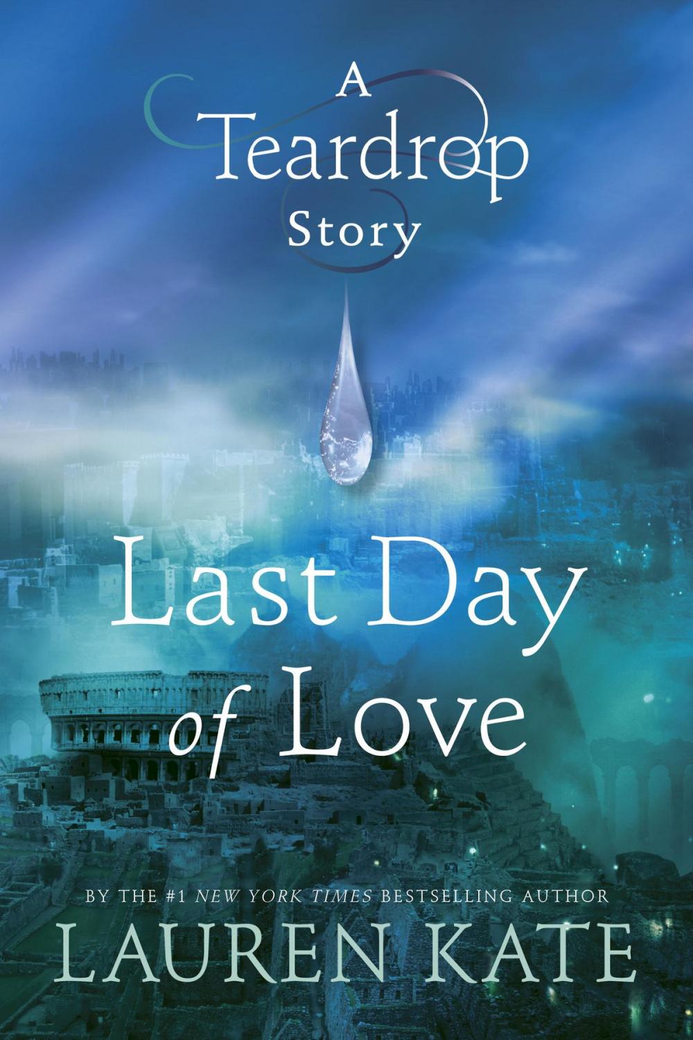 Big bigCover of Last Day of Love: A Teardrop Story