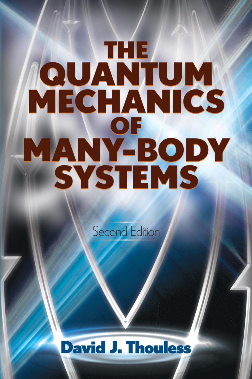 Big bigCover of The Quantum Mechanics of Many-Body Systems