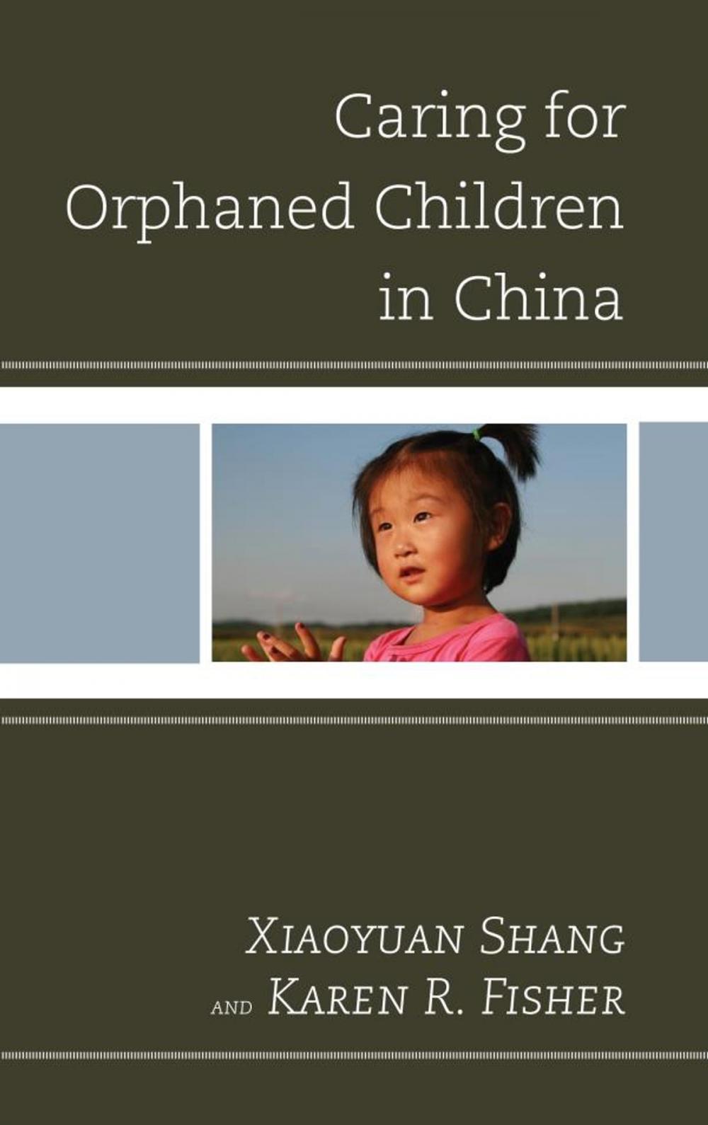 Big bigCover of Caring for Orphaned Children in China