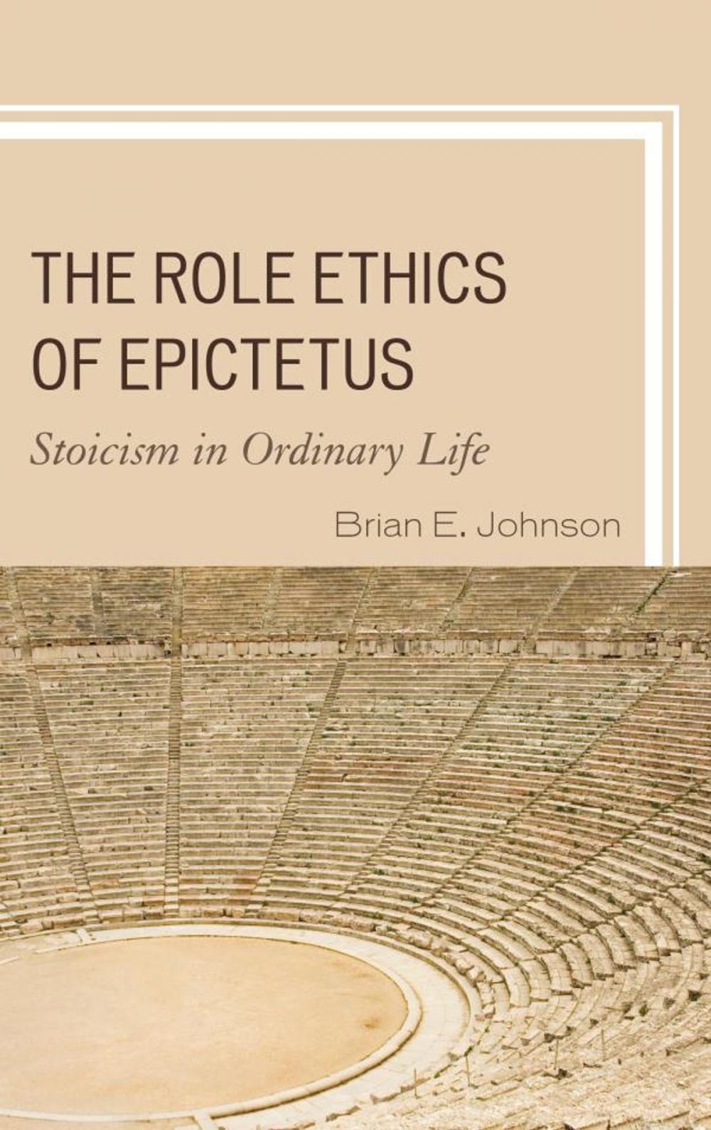 Big bigCover of The Role Ethics of Epictetus