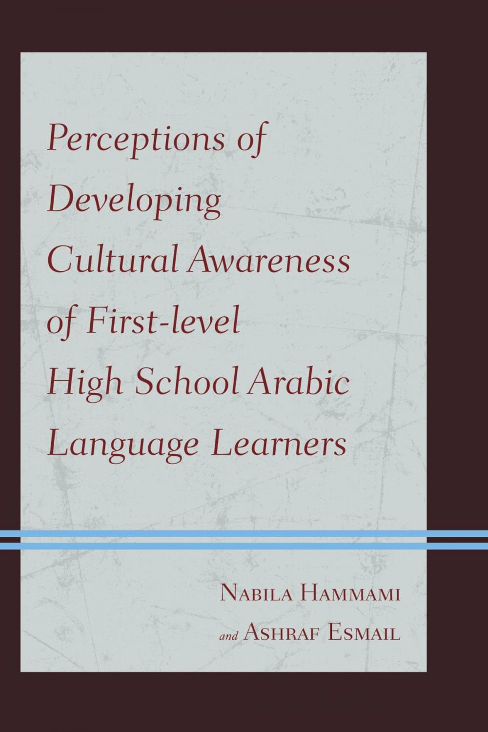 Big bigCover of Perceptions of Developing Cultural Awareness of First-level High School Arabic Language Learners