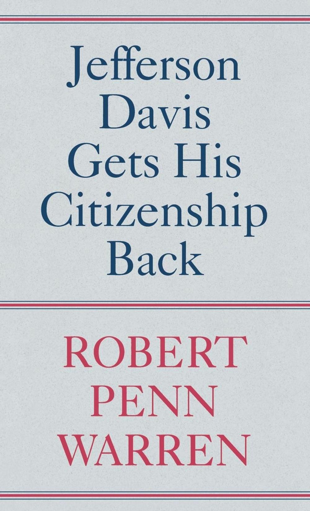 Big bigCover of Jefferson Davis Gets His Citizenship Back