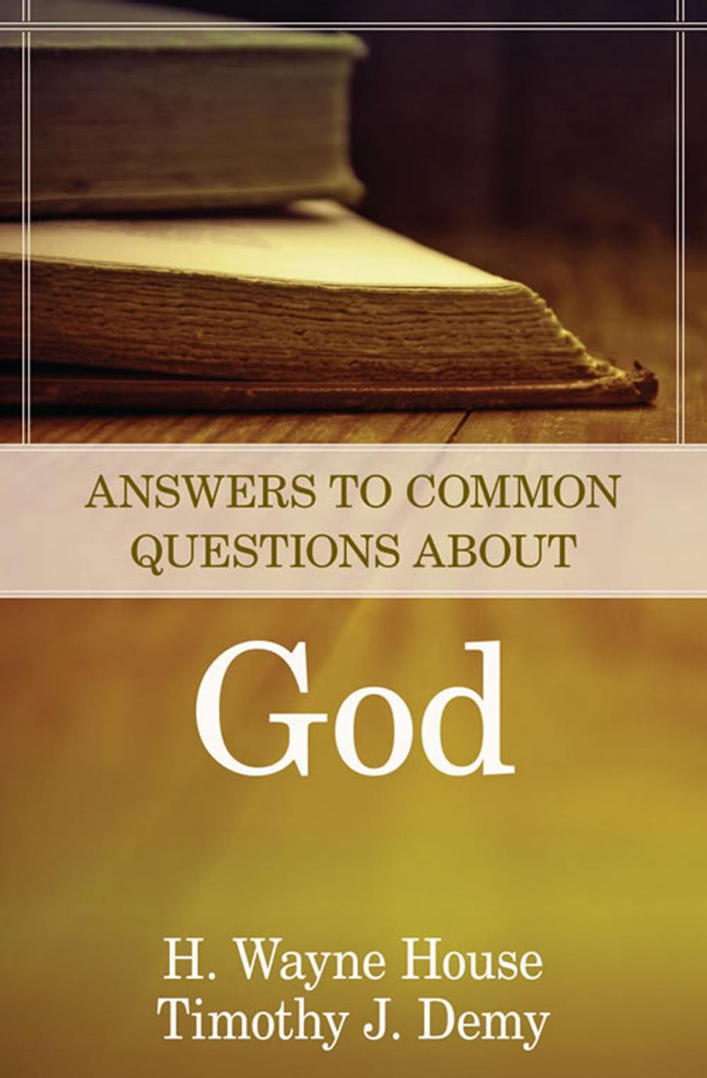 Big bigCover of Answers to Common Questions About God