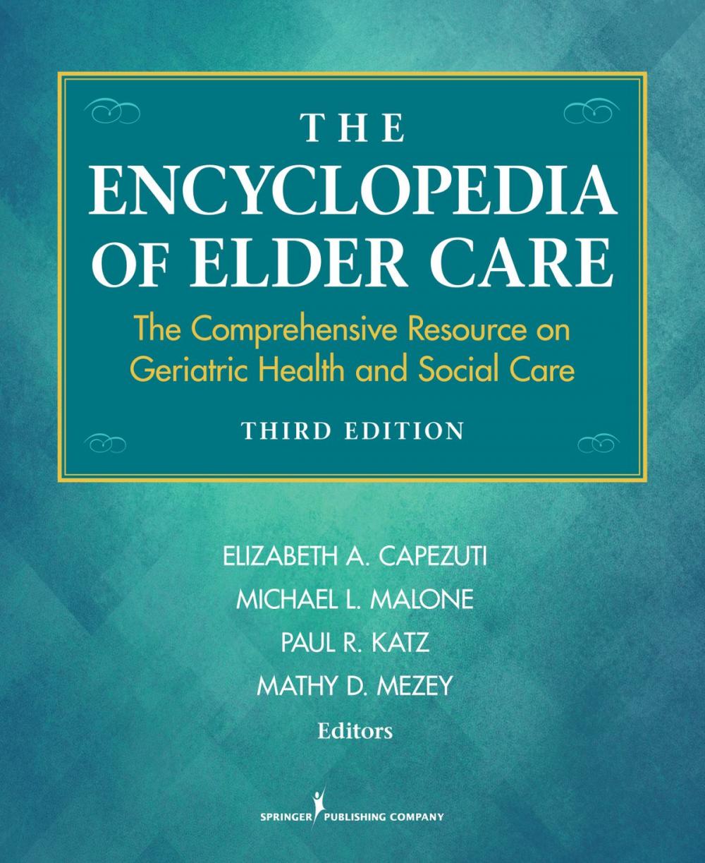 Big bigCover of The Encyclopedia of Elder Care