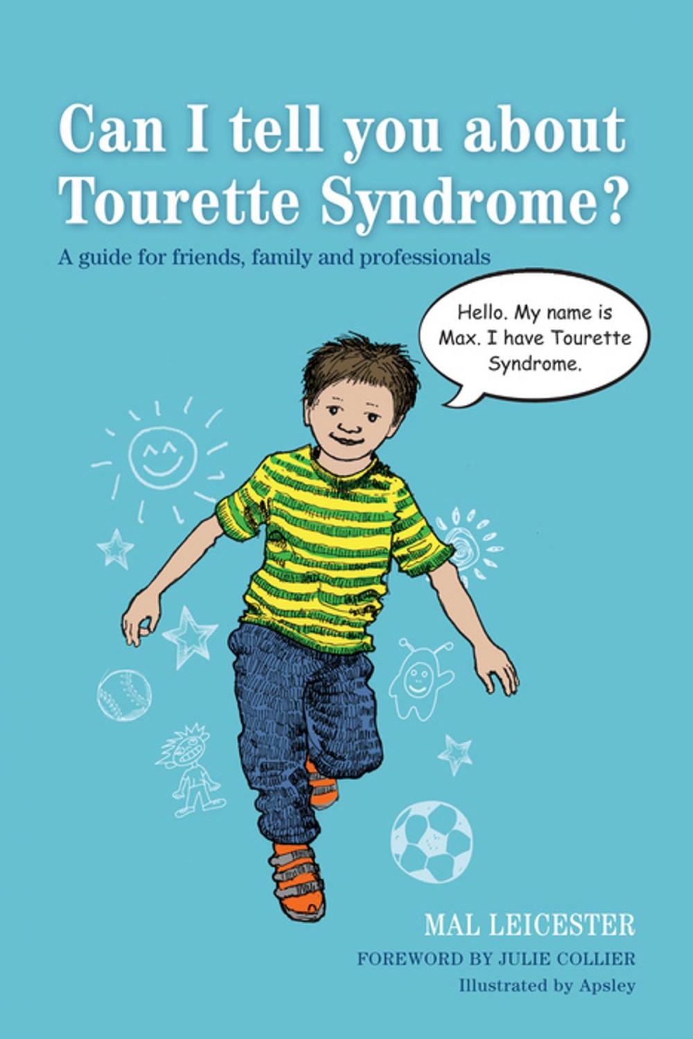 Big bigCover of Can I tell you about Tourette Syndrome?