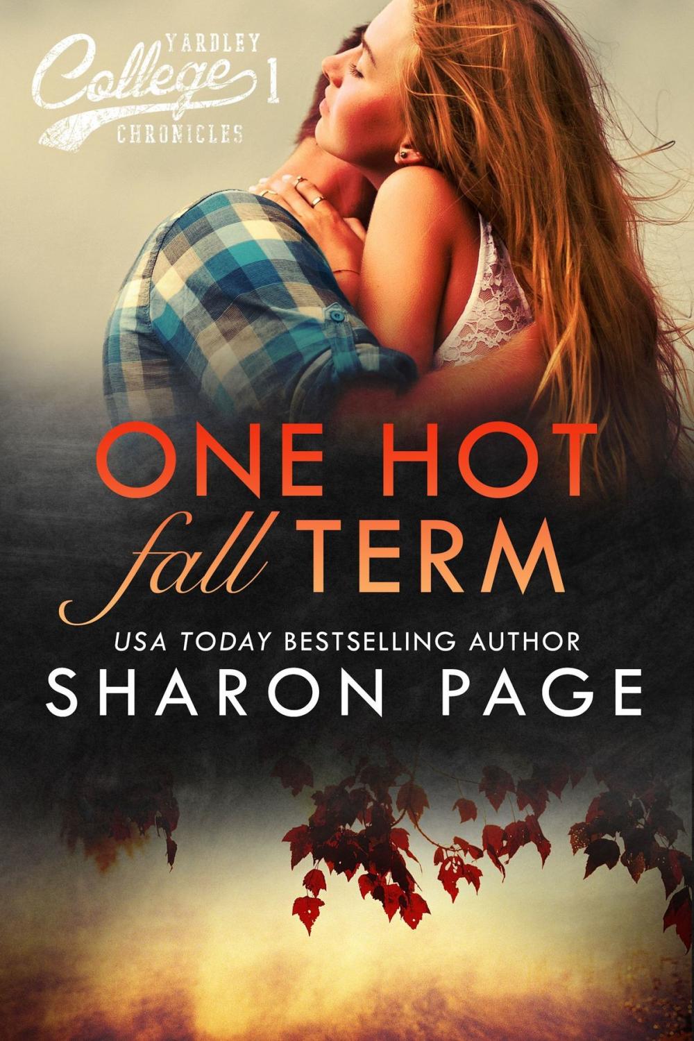 Big bigCover of One Hot Fall Term (Yardley College Chronicles Book 1)