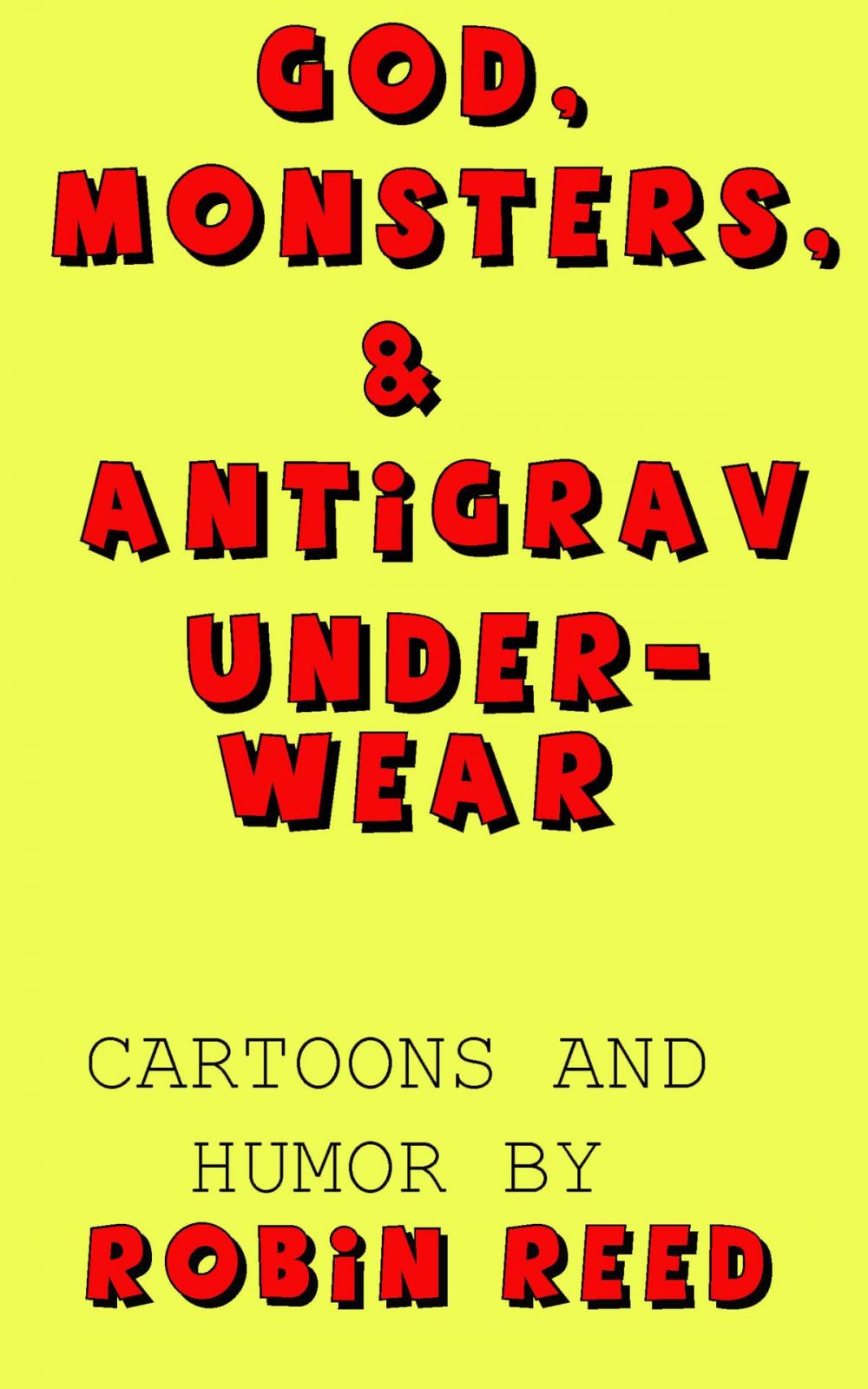 Big bigCover of God, Monsters, & Antigrav Underwear