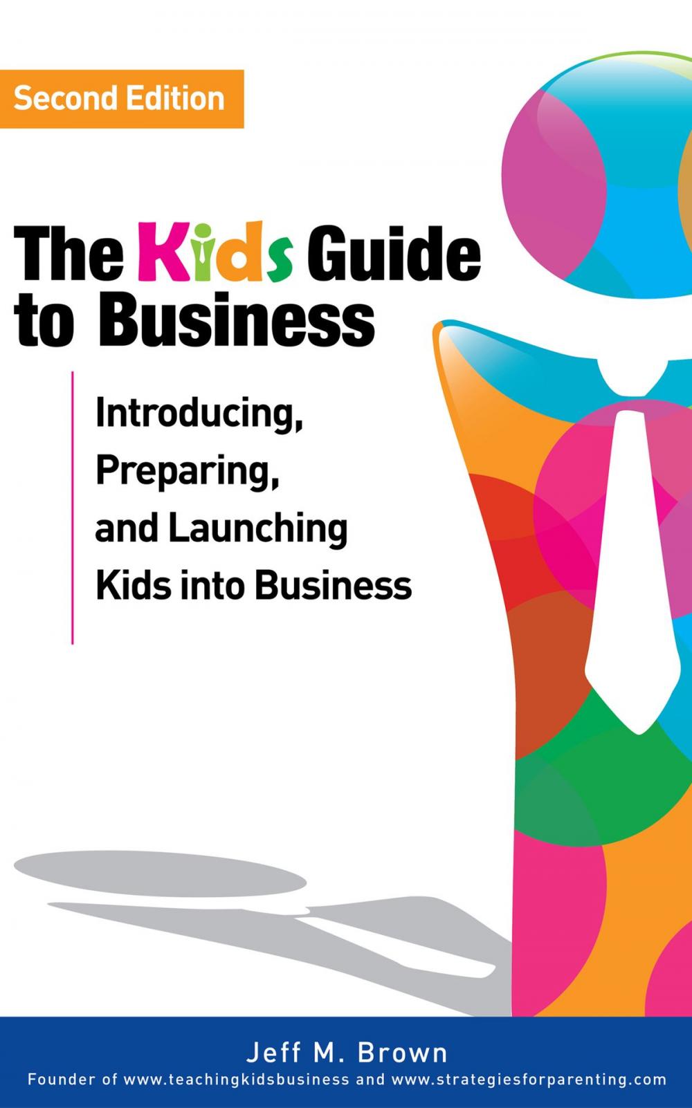 Big bigCover of The Kids' Guide to Business