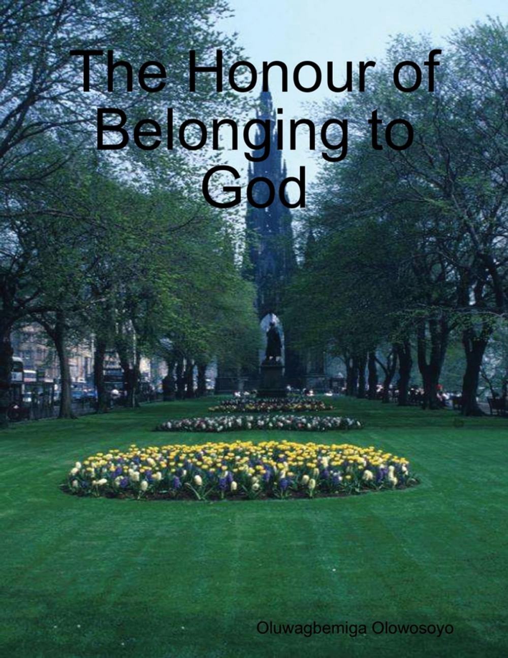 Big bigCover of The Honour of Belonging to God