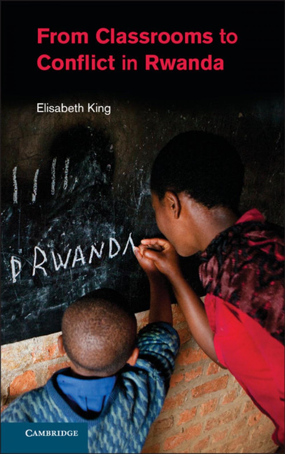 Big bigCover of From Classrooms to Conflict in Rwanda