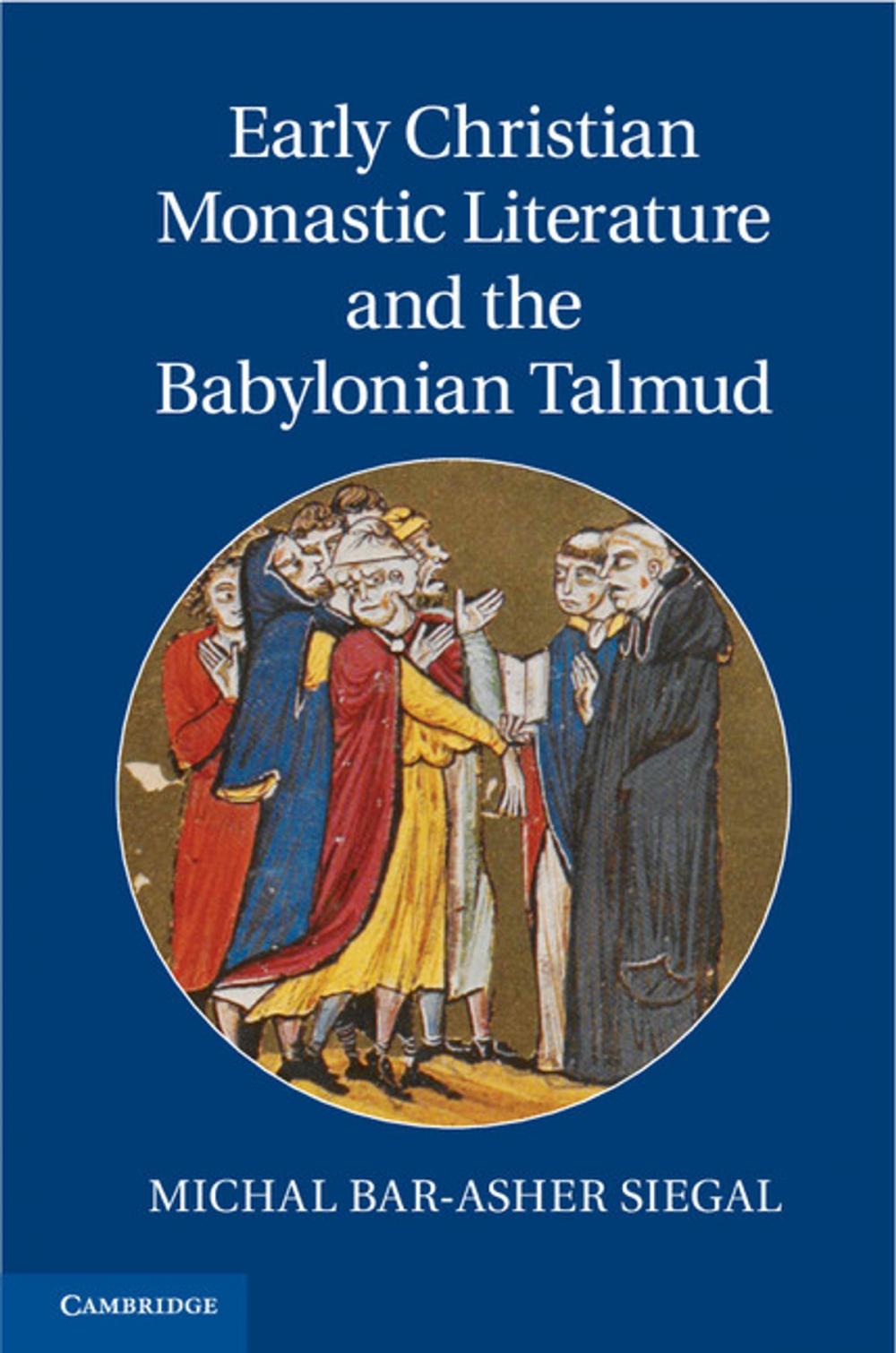 Big bigCover of Early Christian Monastic Literature and the Babylonian Talmud