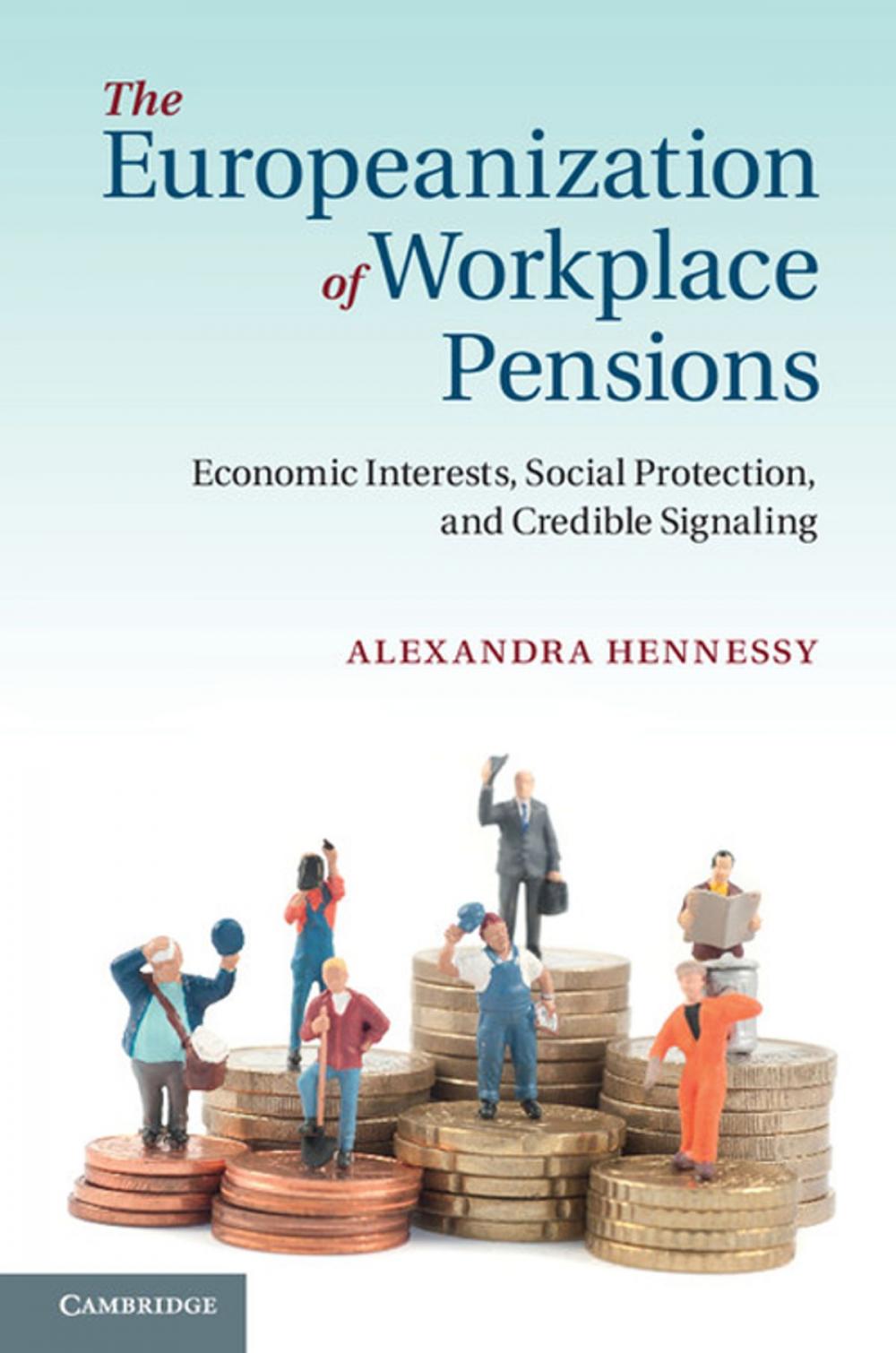 Big bigCover of The Europeanization of Workplace Pensions