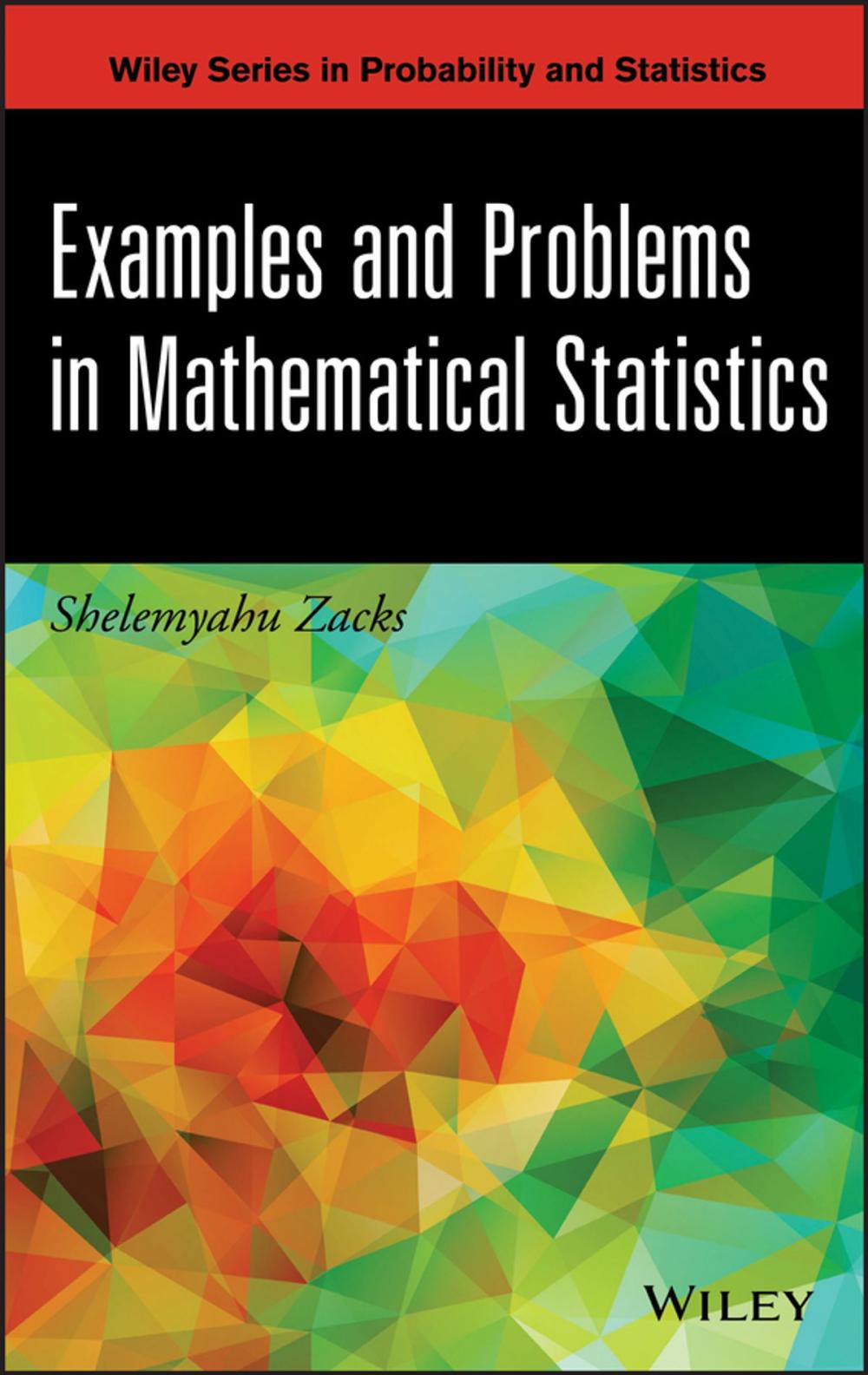 Big bigCover of Examples and Problems in Mathematical Statistics