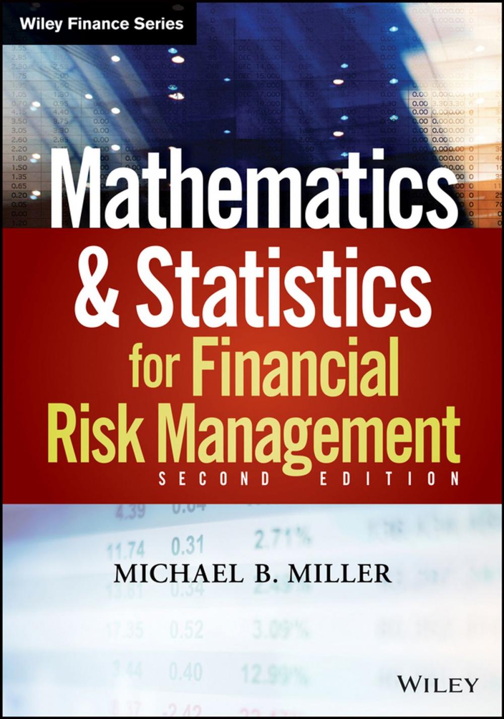 Big bigCover of Mathematics and Statistics for Financial Risk Management