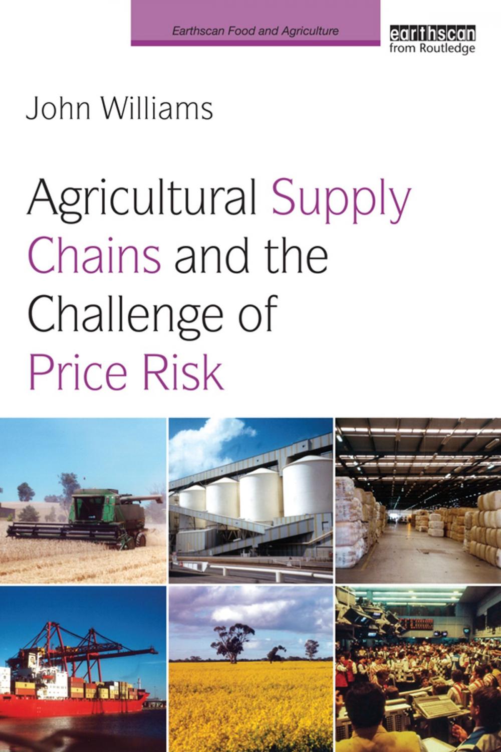 Big bigCover of Agricultural Supply Chains and the Challenge of Price Risk