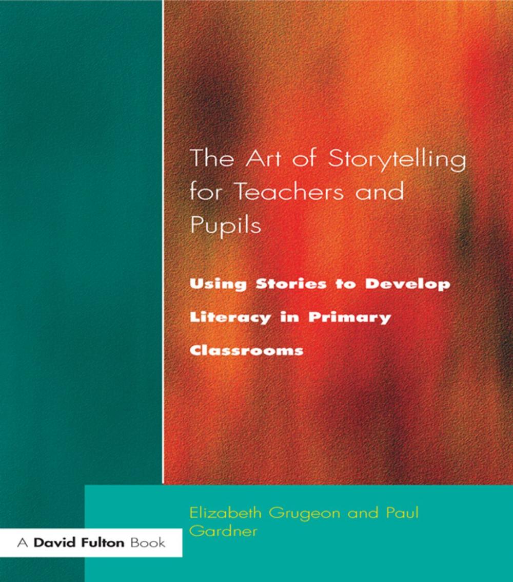 Big bigCover of The Art of Storytelling for Teachers and Pupils