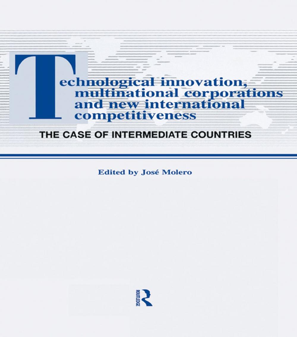 Big bigCover of Technological Innovations, Multinational Corporations and the New International Competitiveness