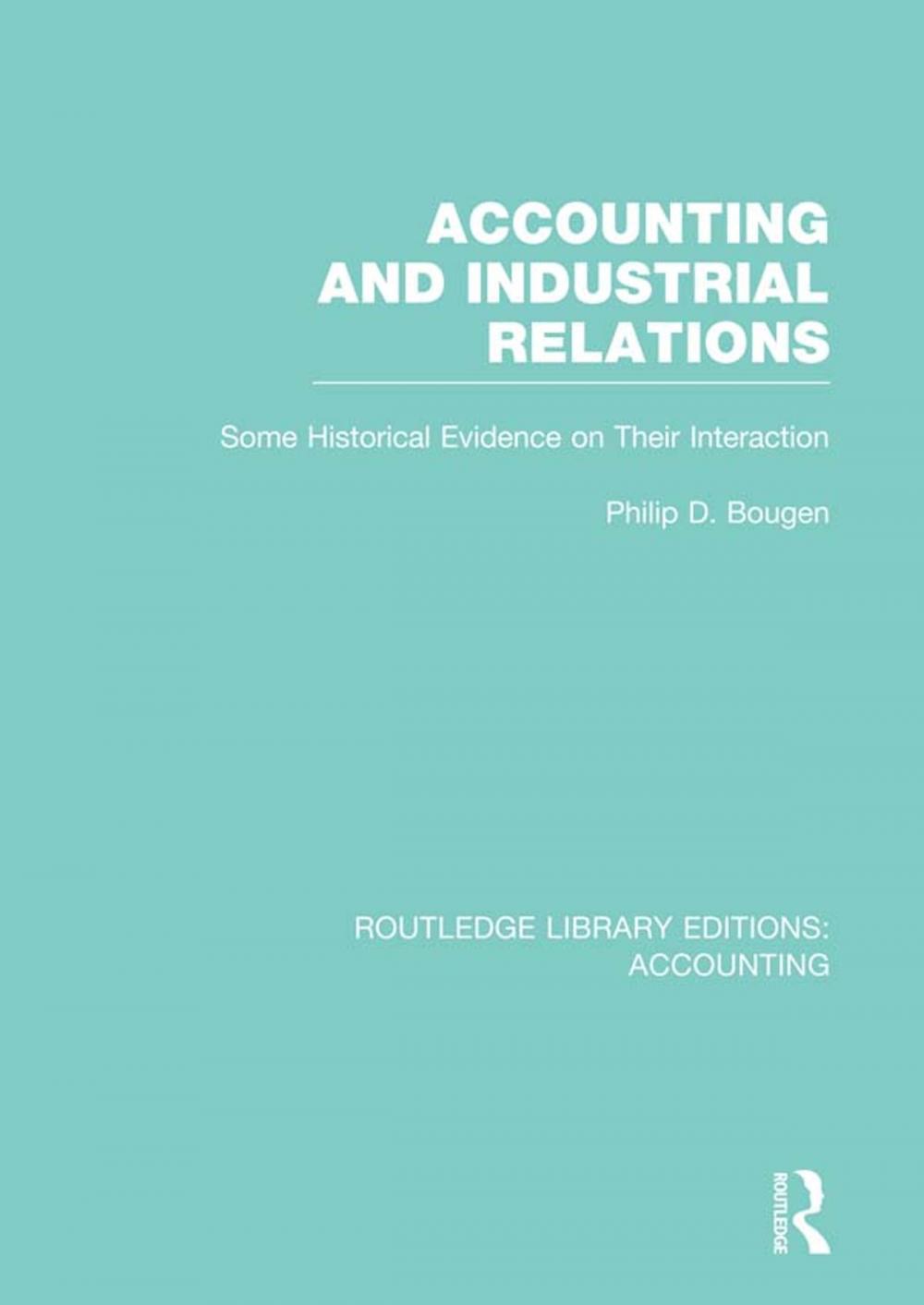 Big bigCover of Accounting and Industrial Relations (RLE Accounting)