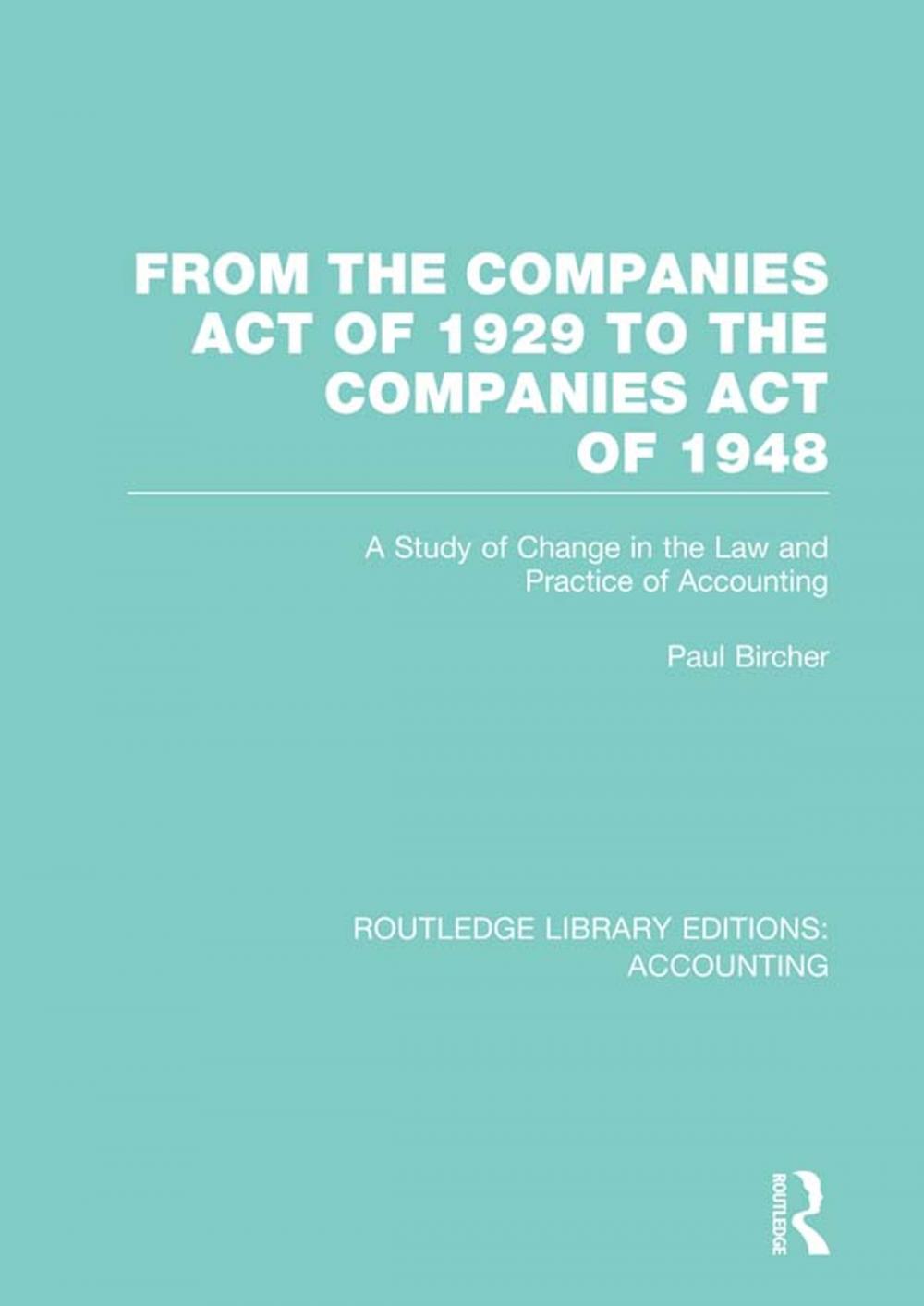 Big bigCover of From the Companies Act of 1929 to the Companies Act of 1948 (RLE: Accounting)