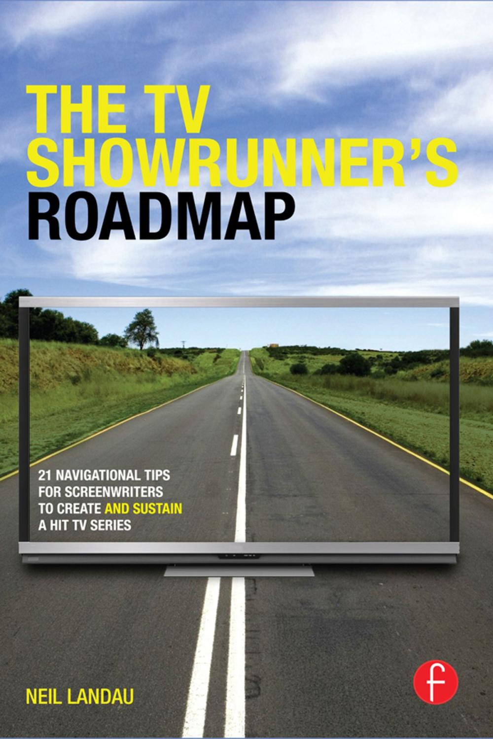 Big bigCover of The TV Showrunner's Roadmap