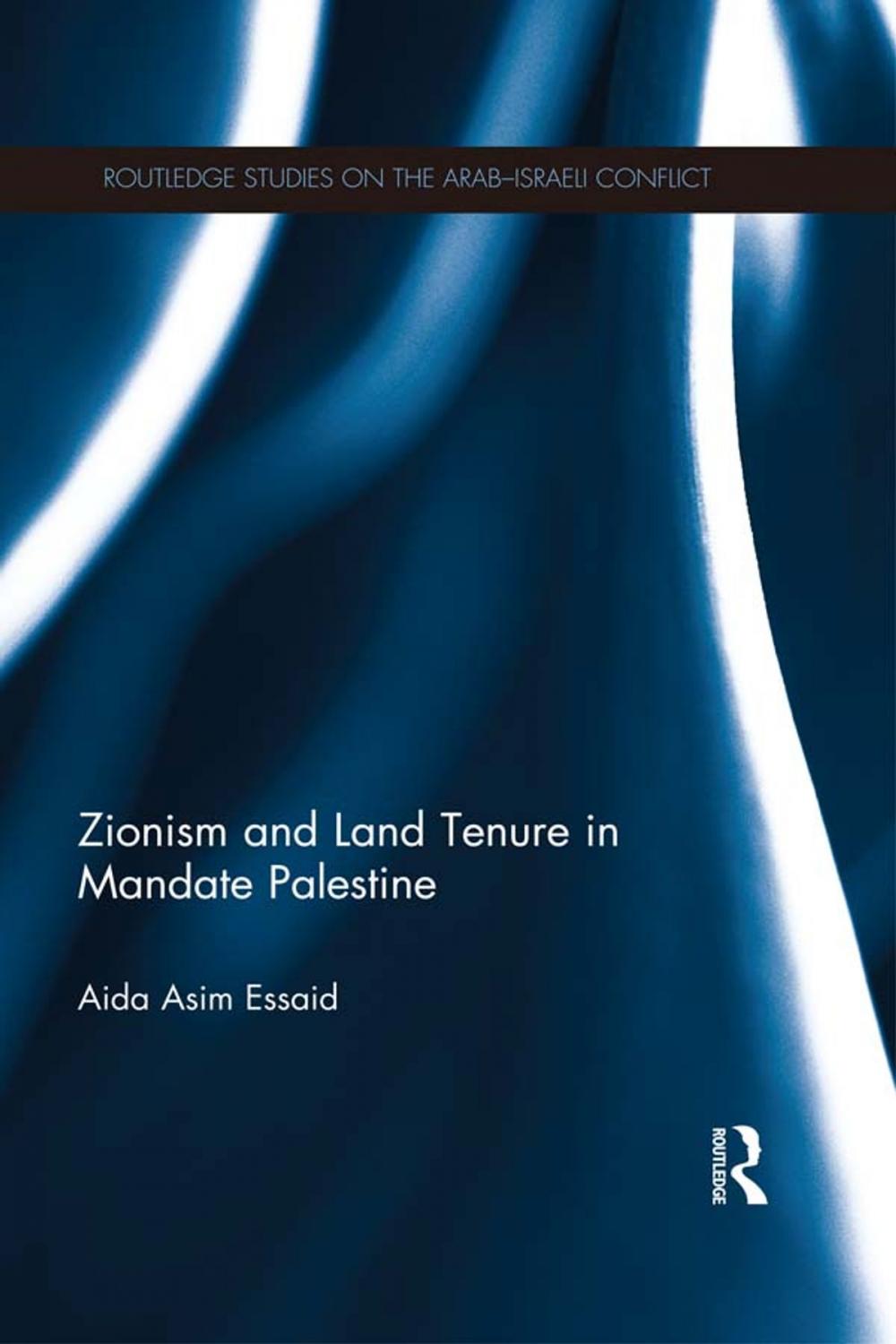 Big bigCover of Zionism and Land Tenure in Mandate Palestine