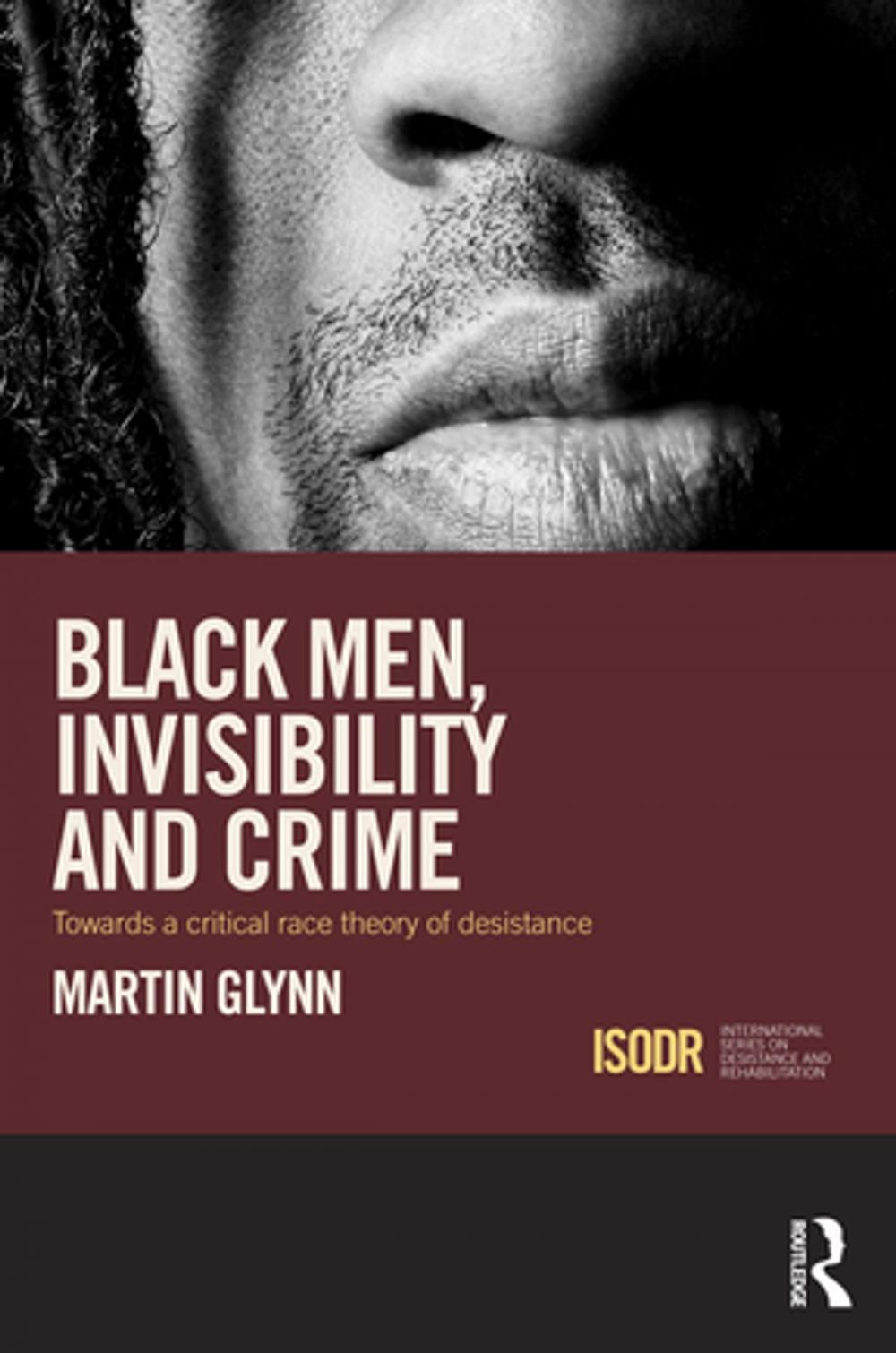 Big bigCover of Black Men, Invisibility and Crime