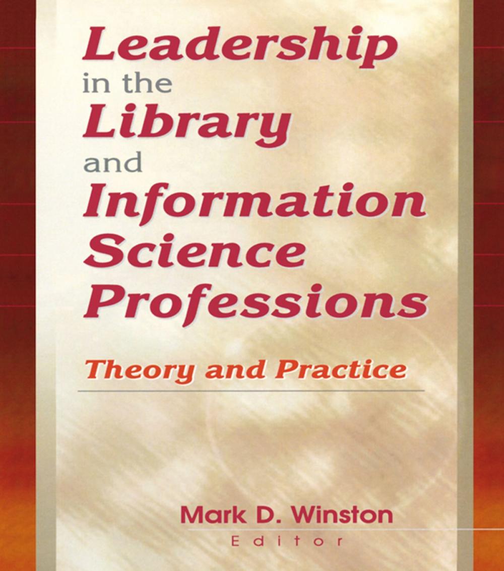 Big bigCover of Leadership in the Library and Information Science Professions