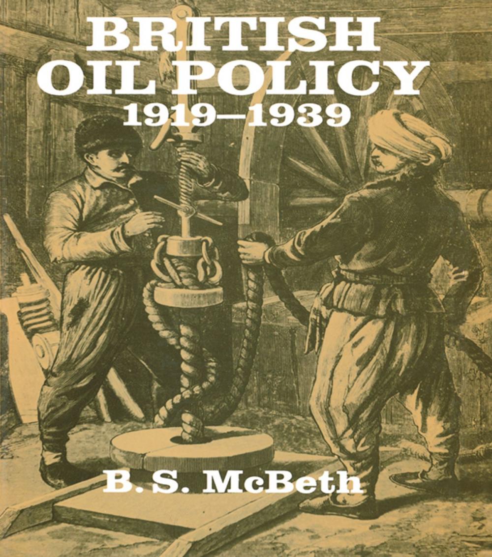 Big bigCover of British Oil Policy 1919-1939