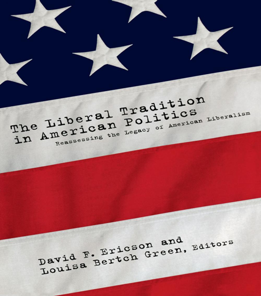 Big bigCover of The Liberal Tradition in American Politics