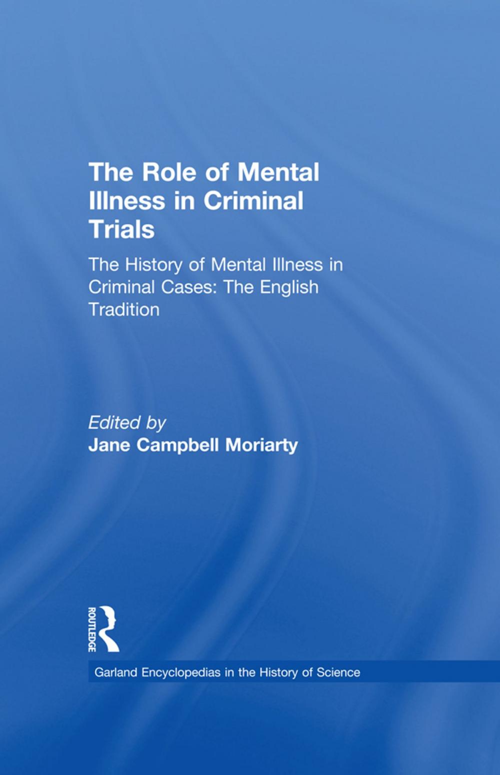 Big bigCover of The History of Mental Illness in Criminal Cases: The English Tradition