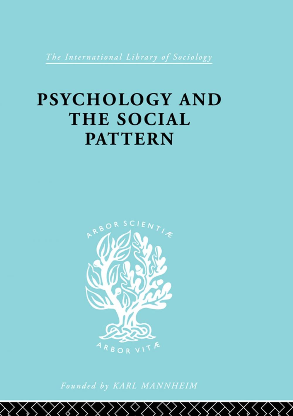 Big bigCover of Psychology and the Social Pattern