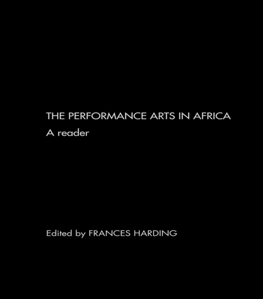 Big bigCover of The Performance Arts in Africa