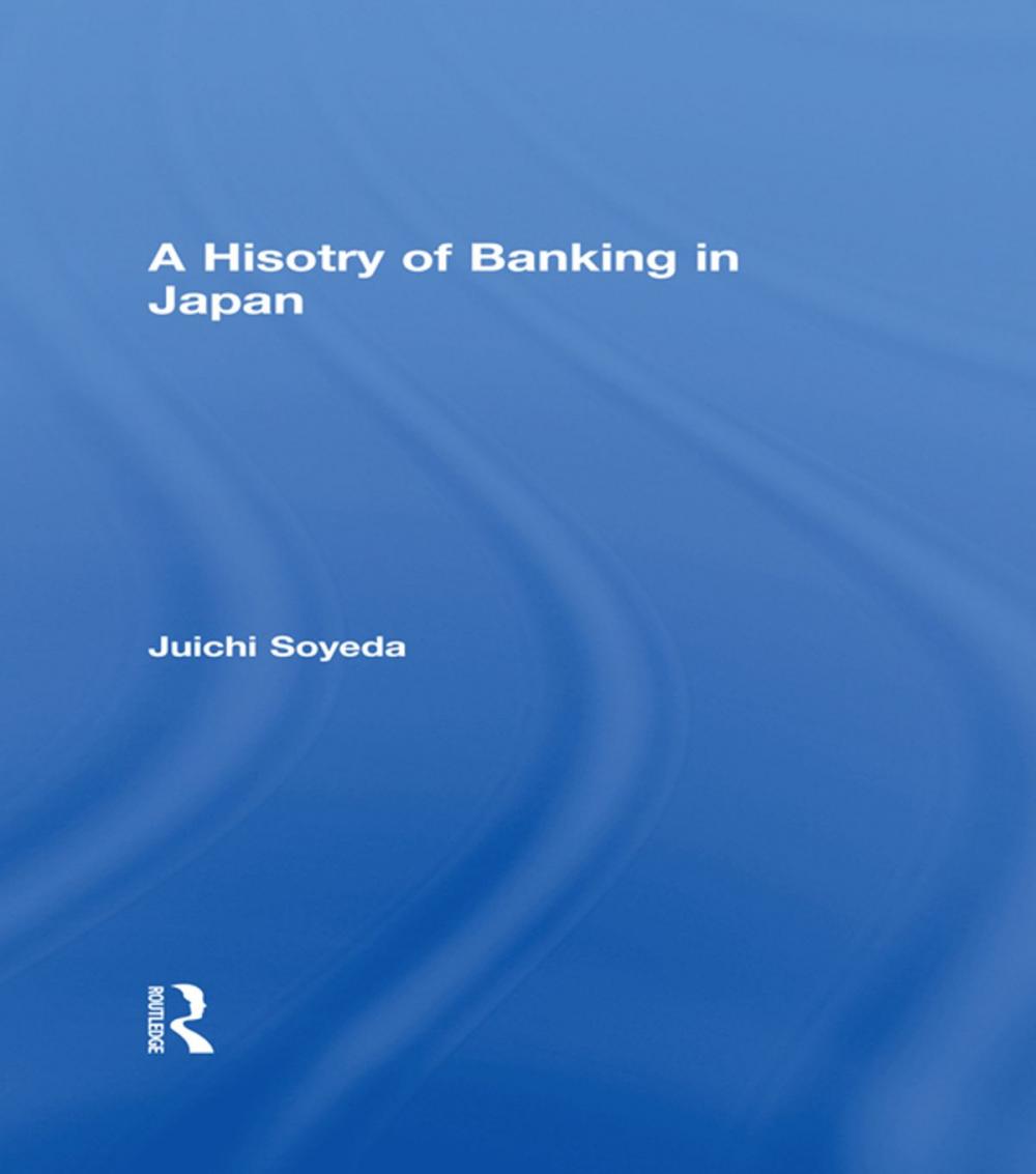 Big bigCover of A History of Banking in Japan