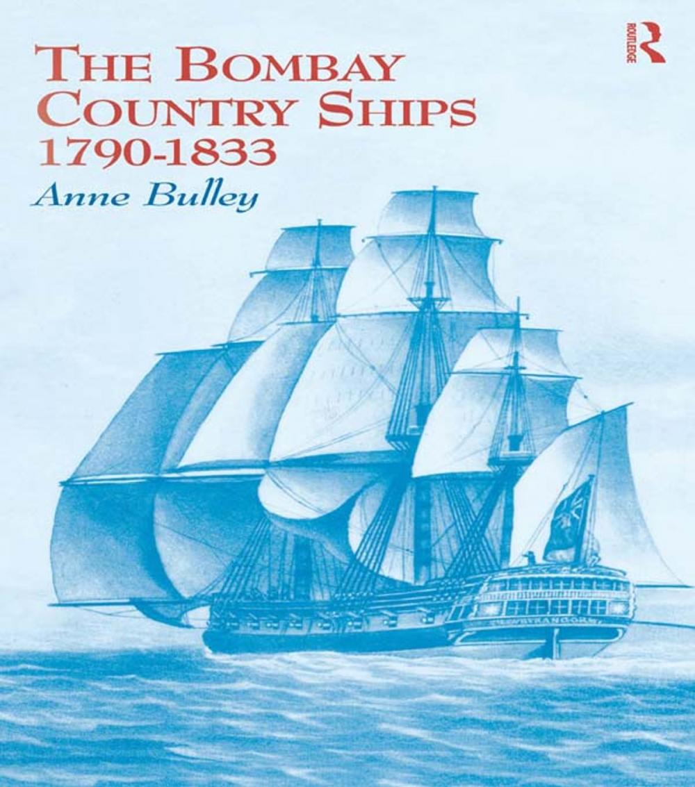 Big bigCover of The Bombay Country Ships 1790-1833