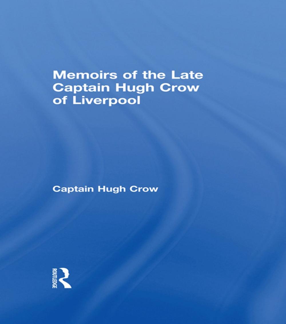 Big bigCover of Memoirs of the Late Captain Hugh Crow of Liverpool