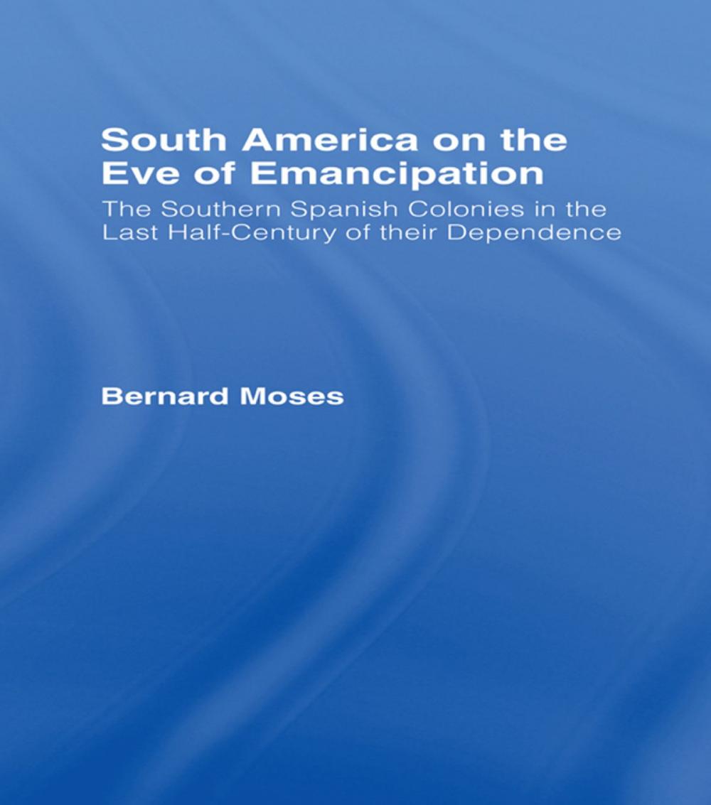 Big bigCover of South America on the Eve of Emancipation