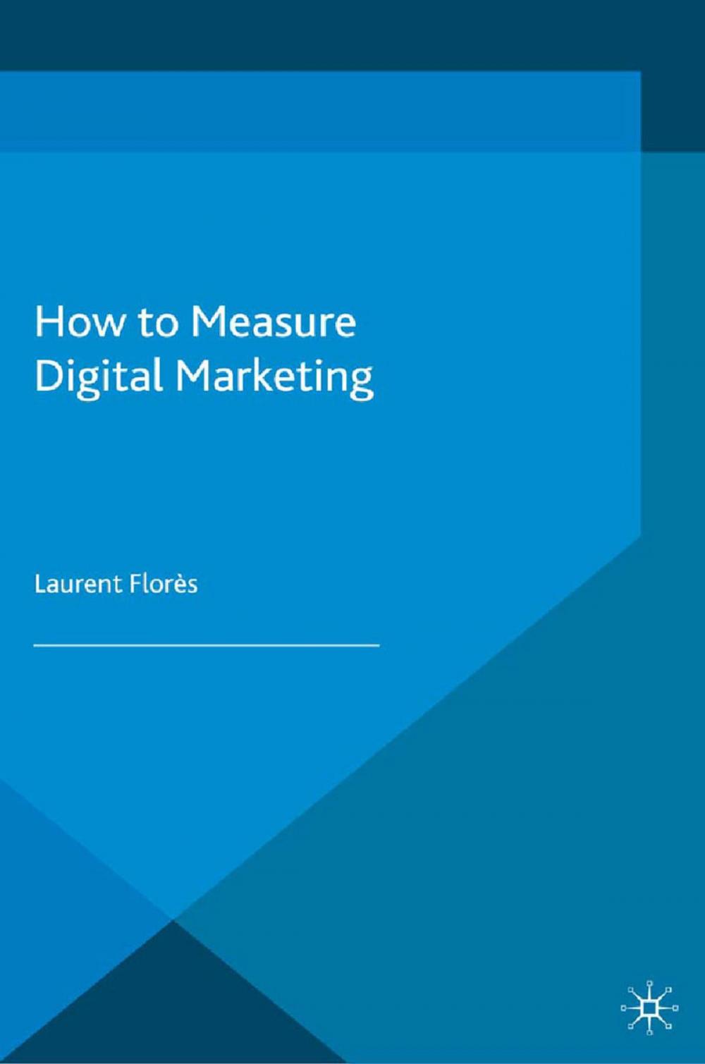 Big bigCover of How to Measure Digital Marketing