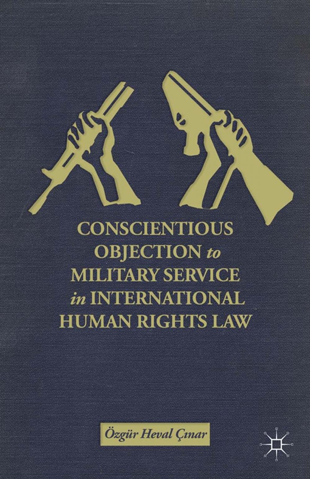 Big bigCover of Conscientious Objection to Military Service in International Human Rights Law