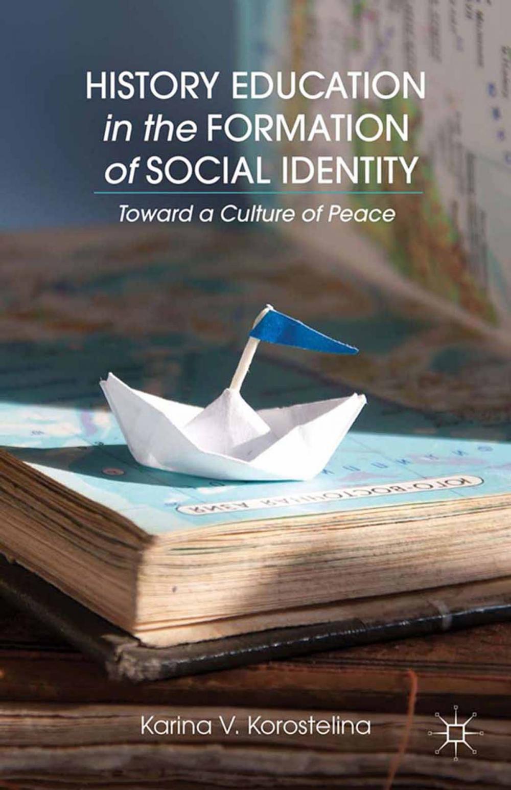 Big bigCover of History Education in the Formation of Social Identity