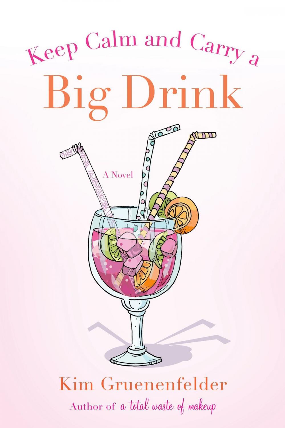 Big bigCover of Keep Calm and Carry a Big Drink