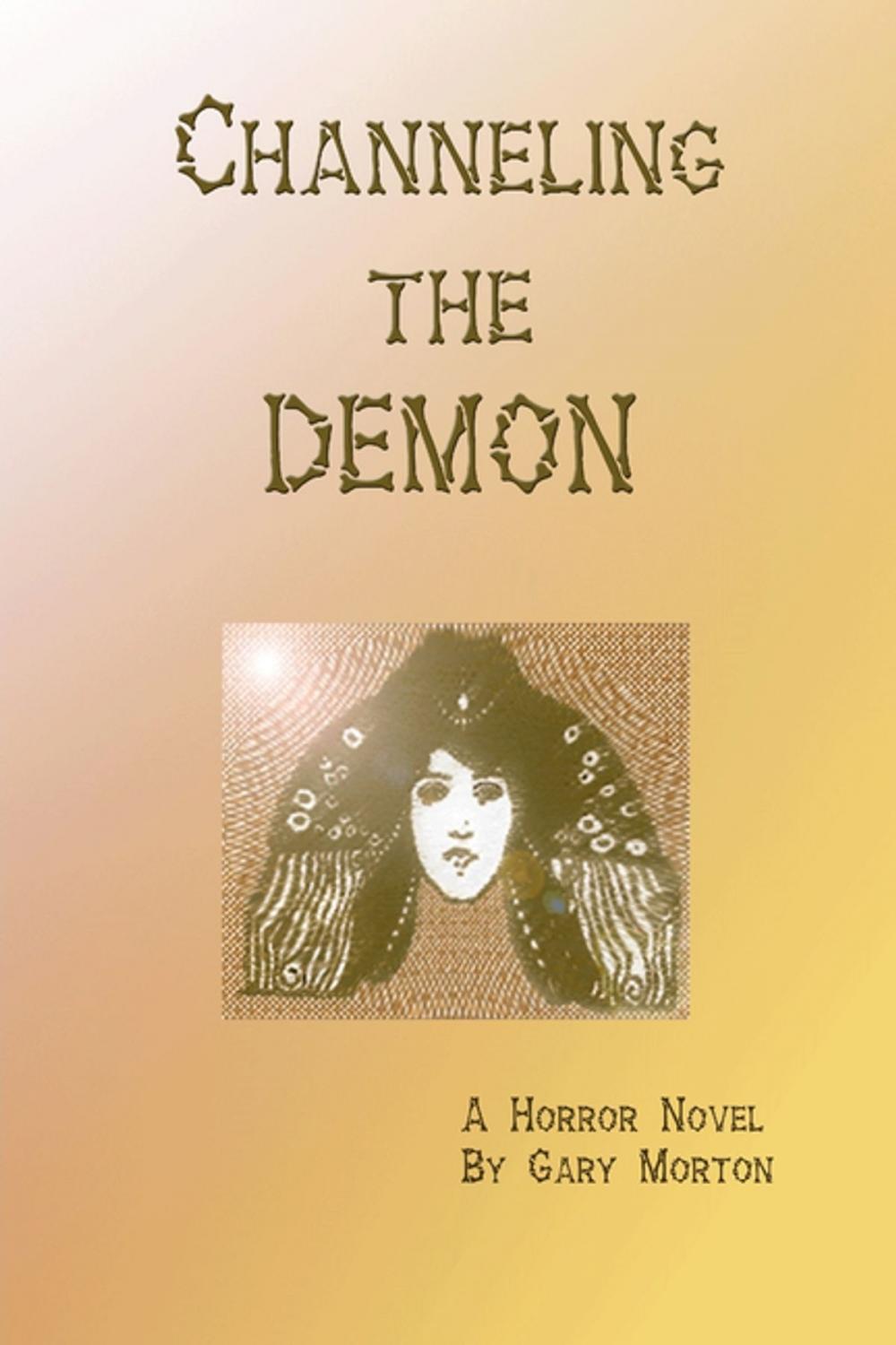 Big bigCover of Channeling the Demon: A Horror Novel