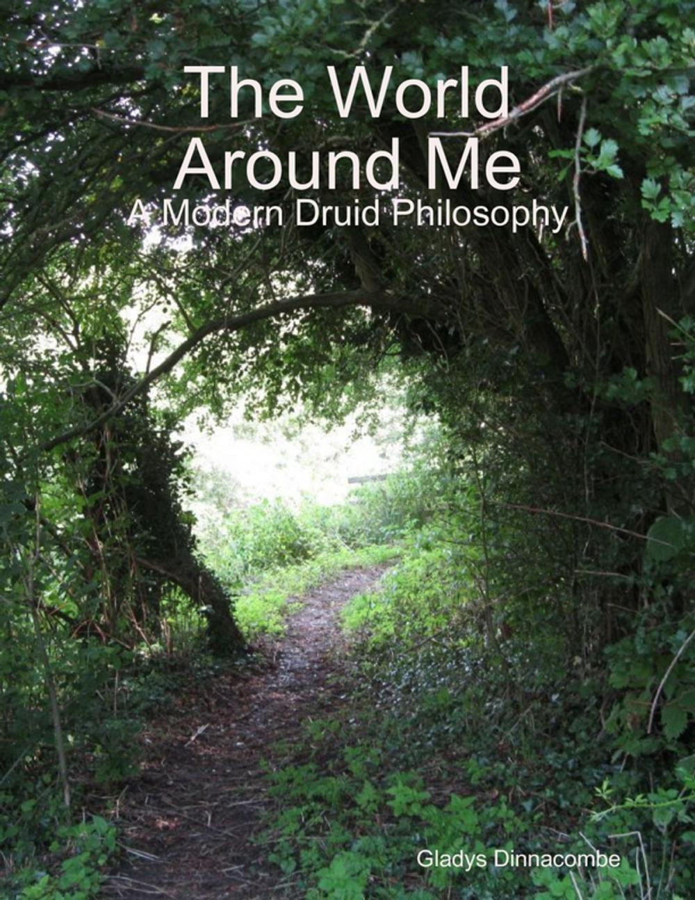 Big bigCover of The World Around Me - A Modern Druid Philosophy