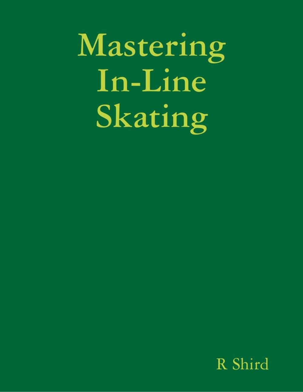 Big bigCover of Mastering In-Line Skating