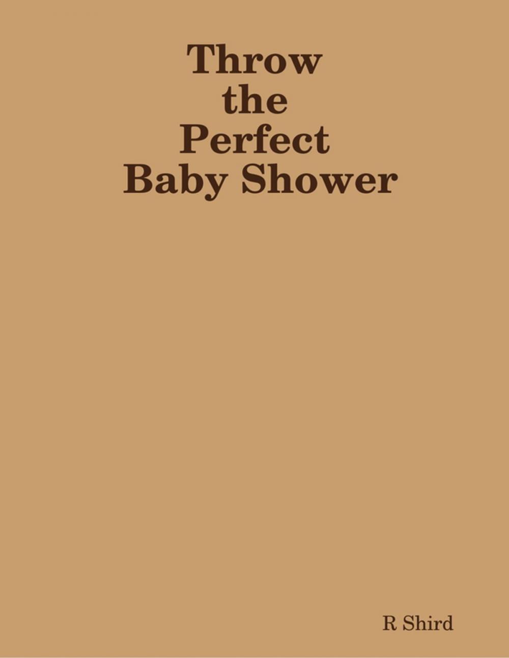 Big bigCover of Throw the Perfect Baby Shower