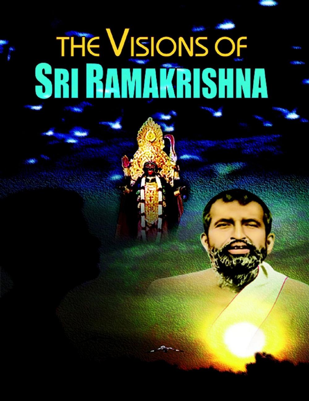 Big bigCover of The Visions of Sri Ramakrishna