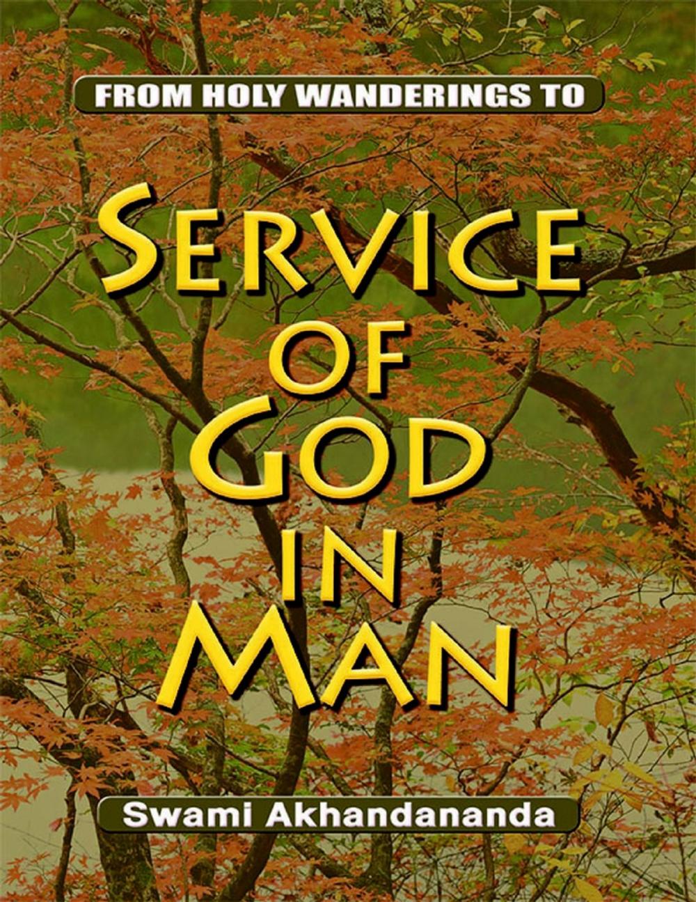 Big bigCover of From Holy Wanderings to Service of God In Man