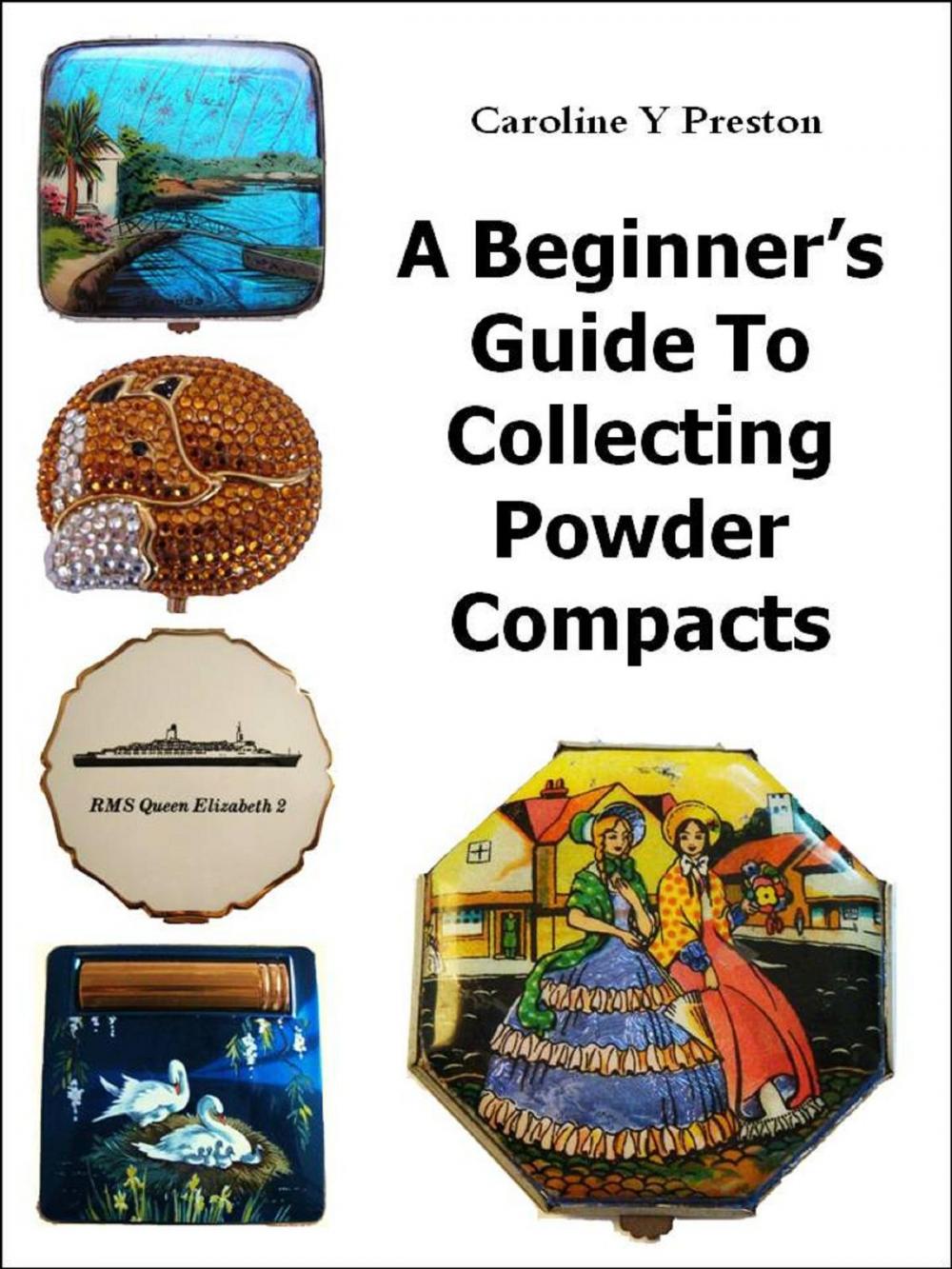 Big bigCover of A Beginner's Guide To Collecting Powder Compacts