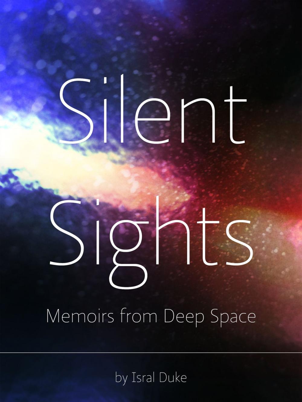 Big bigCover of Silent Sights. Memoirs from Deep Space.