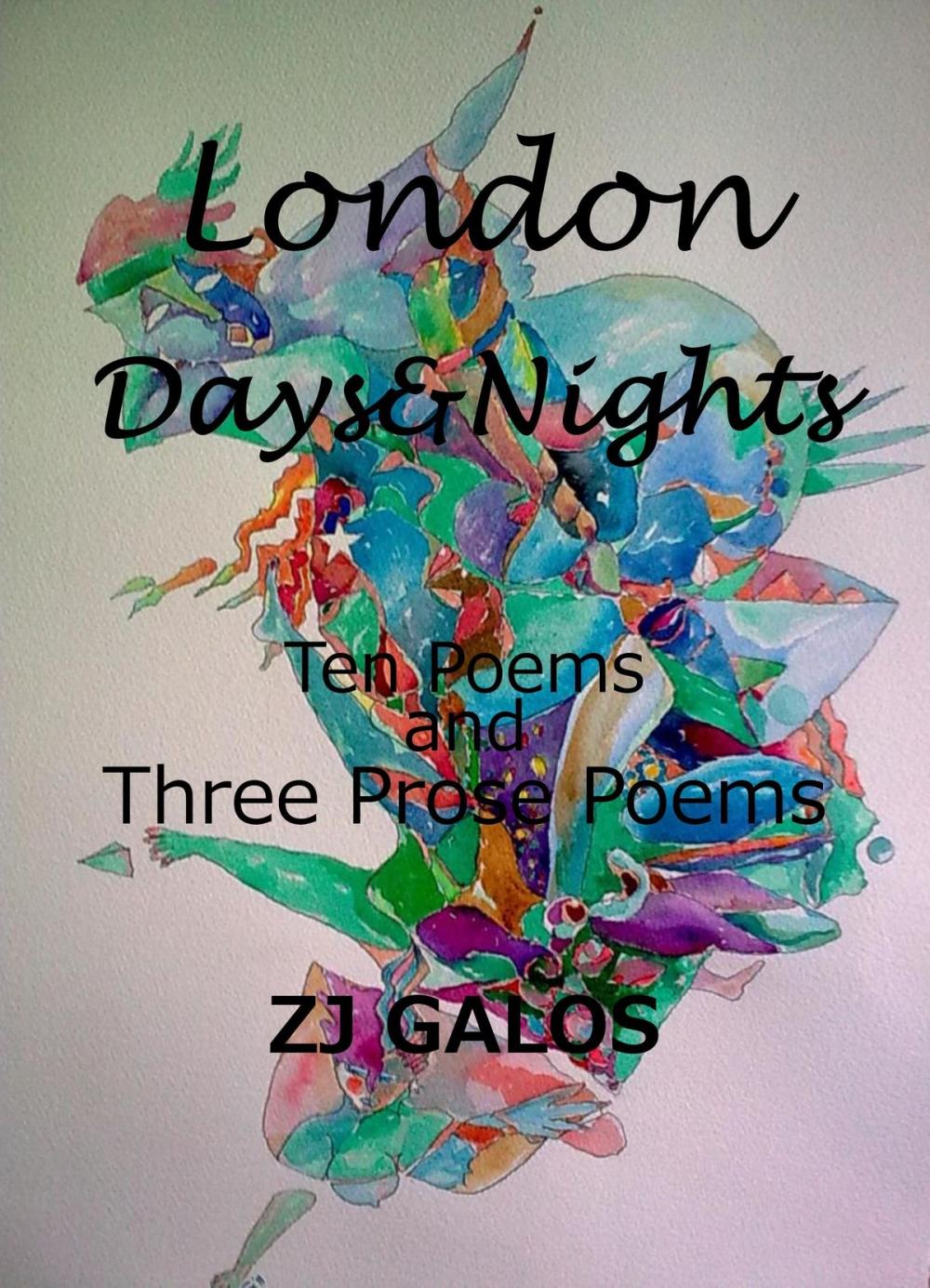 Big bigCover of London Days&Nights: Ten poems and three prose-poems