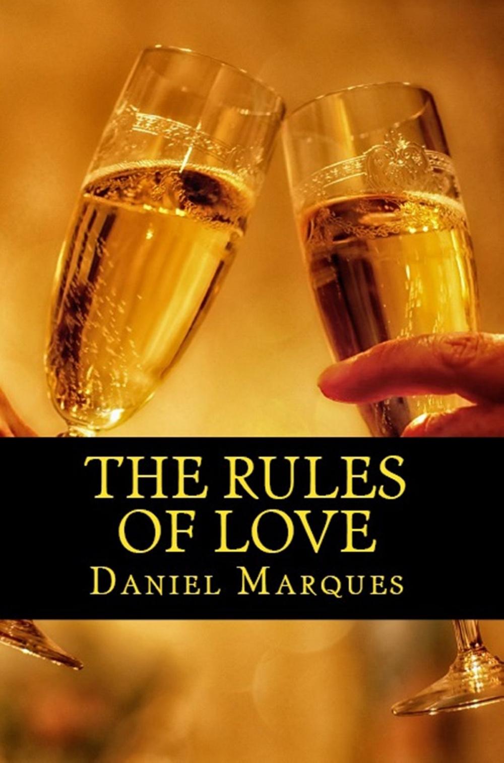 Big bigCover of The Rules of Love: The Truth about Compassion, Attraction and Romance